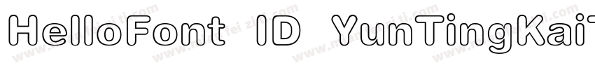 HelloFont  ID  YunTingKaiTi字体转换